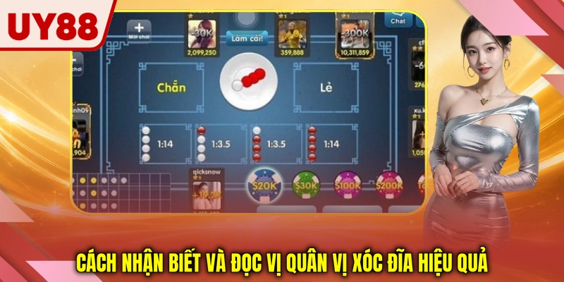 Cách nhận biết và đọc vị quân vị xóc đĩa hiệu quả