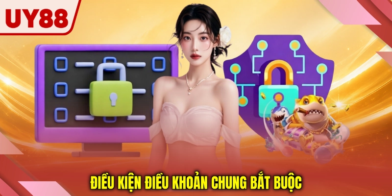 Điều kiện điều khoản chung bắt buộc